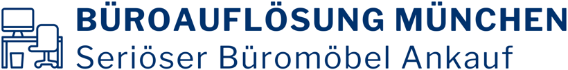 Büroauflösung München – Seriöser Büromöbel Ankauf